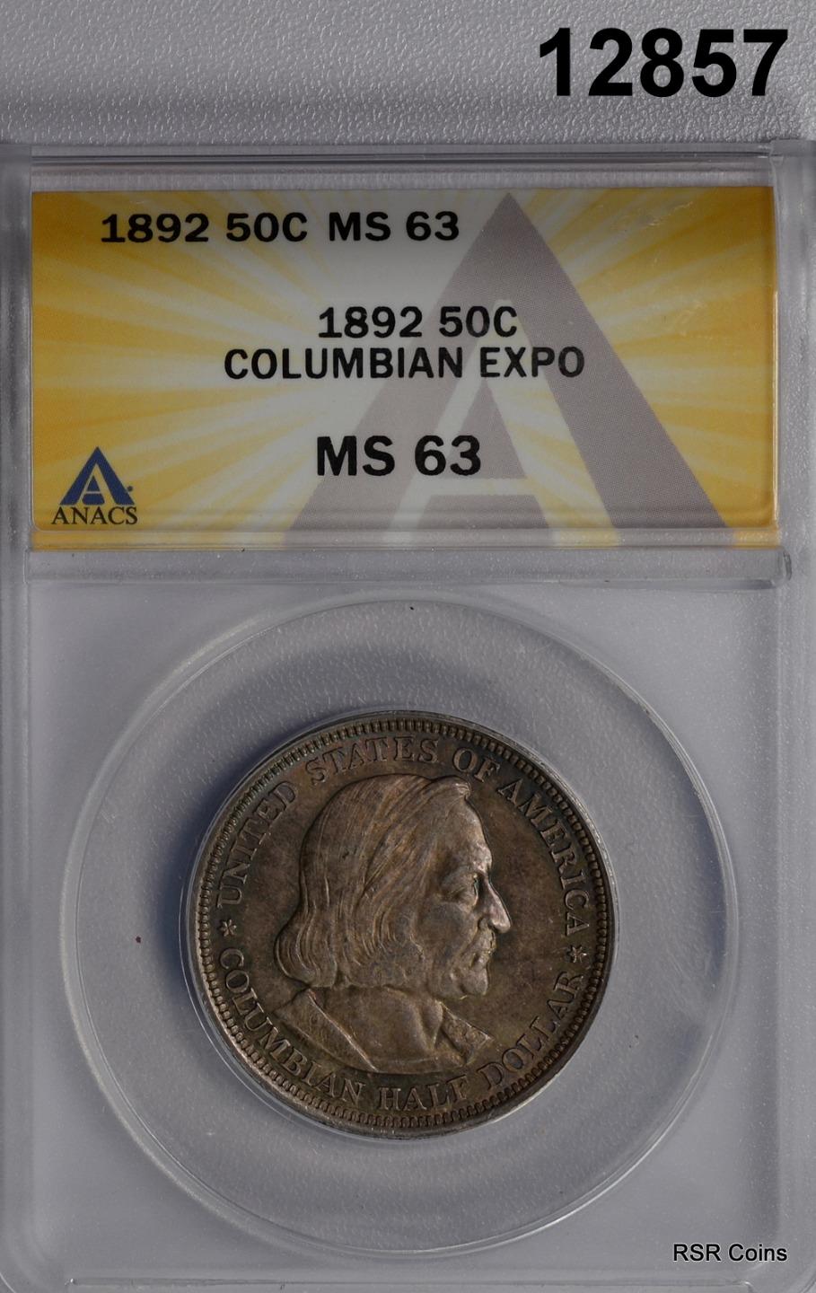 1892 COLUMBIAN EXPO HALF DOLLAR ANACS CERTIFIED MS63 SEMI PL RED BLUE! #12857