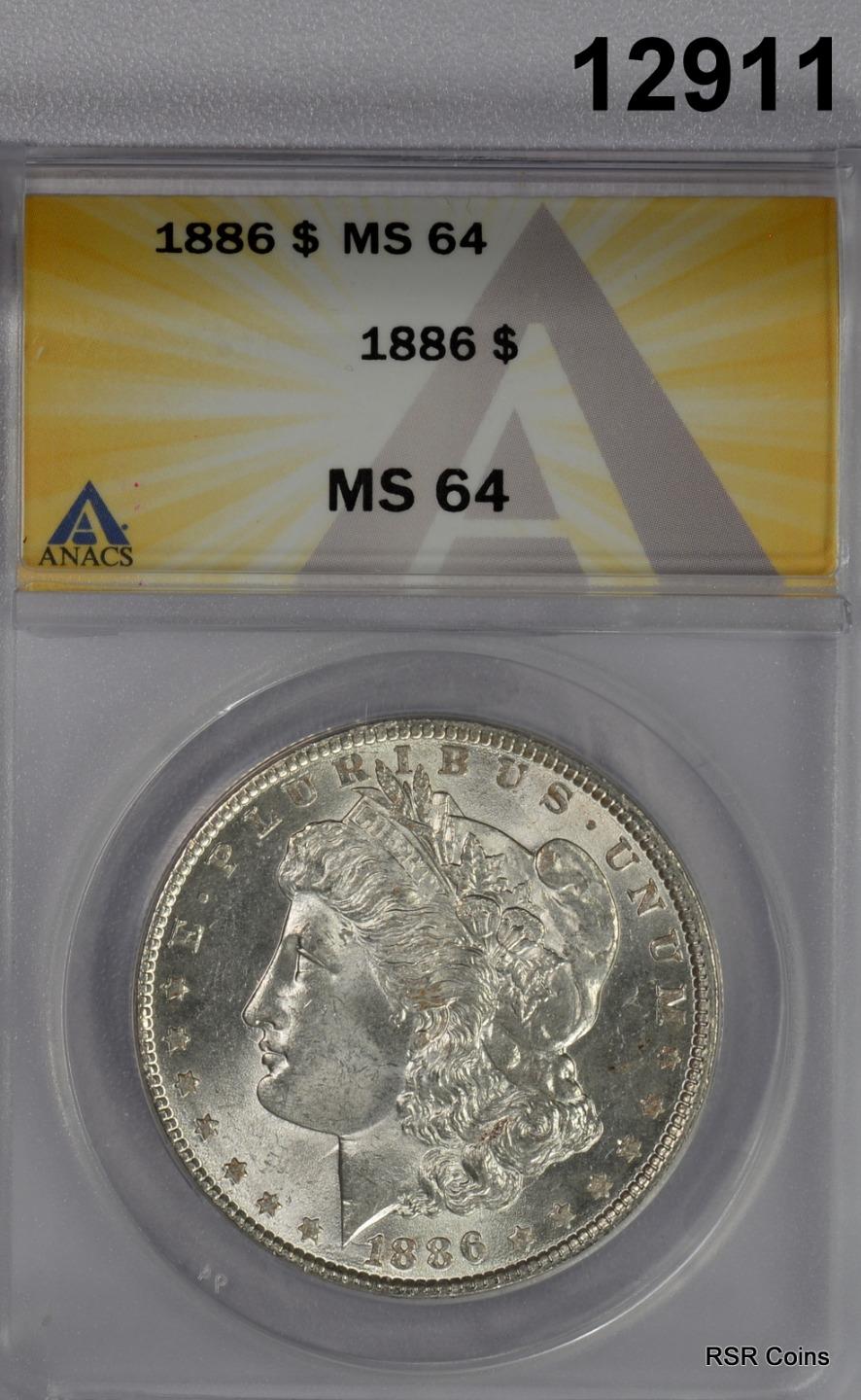 1886 MORGAN SILVER DOLLAR ANACS CERTIFIED MS64 LOOKS BETTER! WOW! #12911