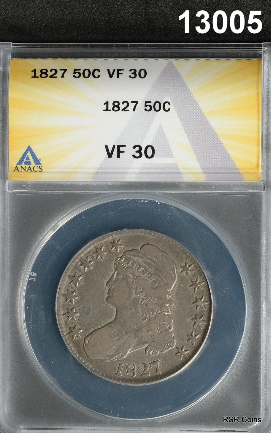 1827 CAPPED BUST HALF ANACS CERTIFIED VF30 LOOKS BETTER!! #13005