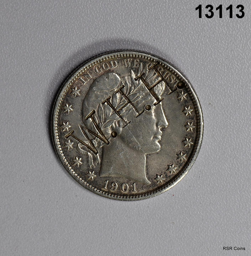 1901 BARBER QUARTER NICE XF WITH W.H.H. STAMPED INITIALS ON OBVERSE #13113