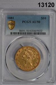1881 $10 GOLD LIBERTY PCGS CERTIFIED AU50 #13120