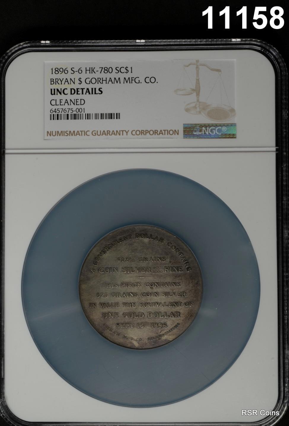 1896 S-6 HK-780 BRYAN & GORHAM SO CALLED DOLLAR NGC CERTIFIED UNC. DETAILS#11158