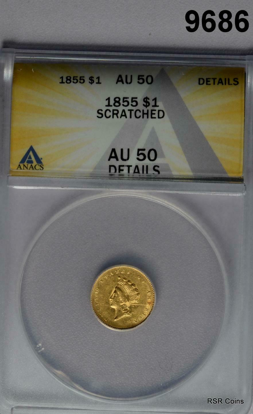 1855 LIBERTY GOLD DOLLAR ANACS CERTIFIED AU50 SCRATCHED #9686