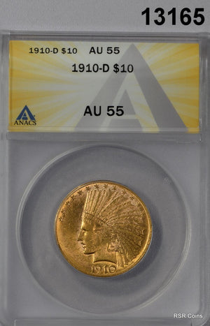 1910 D $10 GOLD INDIAN ANACS CERTIFIED AU55 LOOKS BETTER! #13165