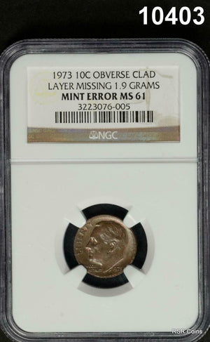 1973 ROOSEVELT DIME MINT ERROR NGC CERTIFIED OBVERSE CLAD LAYER MISSING #10403