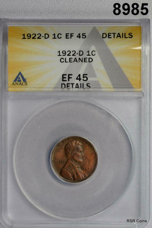 1922 D LINCOLN CENT ANACS CERTIFIED EF40 CLEANED #8985