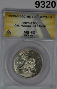 1925 S CALIFORNIA COMMEMORATIVE HALF ANACS CERTIFIED MS60 CLEANED #9320