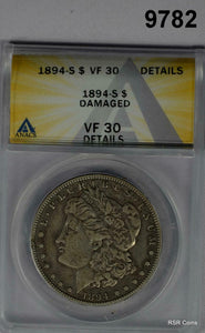 1894 S MORGAN SILVER DOLLAR ANACS CERTIFIED VF30 DAMAGED #9782