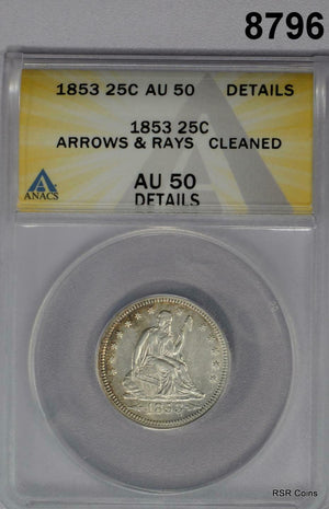 1853 SEATED QUARTER ARROWS & RAYS ANACS CERTIFIED AU50 CLEANED LOOK BETTER!#8796