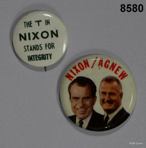 2 NIXON 1968 BUTTONS " THE "I" IN NIXON STANDS FOR INTEGRITY!" #8580