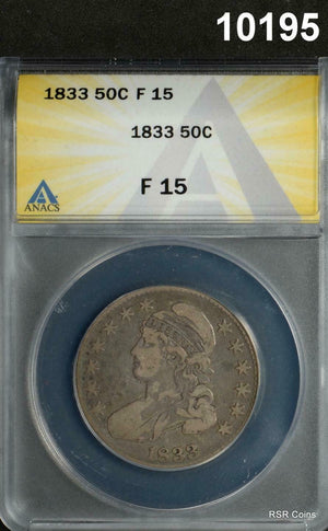 1833 CAPPED BUST HALF DOLLAR ANACS CERTIFIED F15 ORIGINAL! #10195