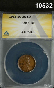 1915 LINCOLN CENT ANACS CERTIFIED AU50 NICE! #10532