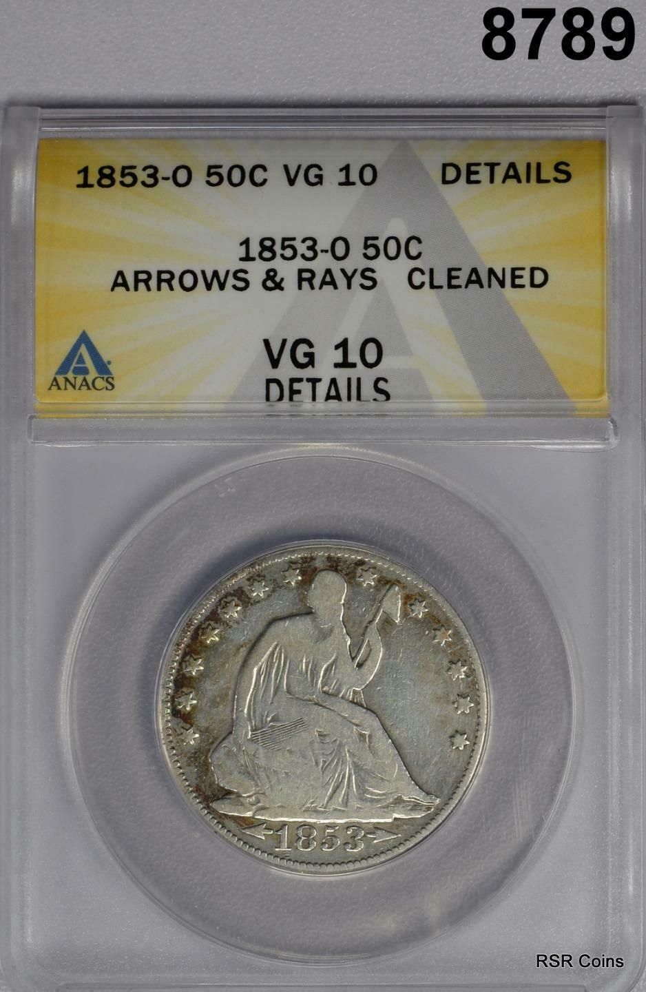 1853 O SEATED HALF DOLLAR ARROWS & RAYS ANACS CERTIFIED VG10 CLEANED #8789
