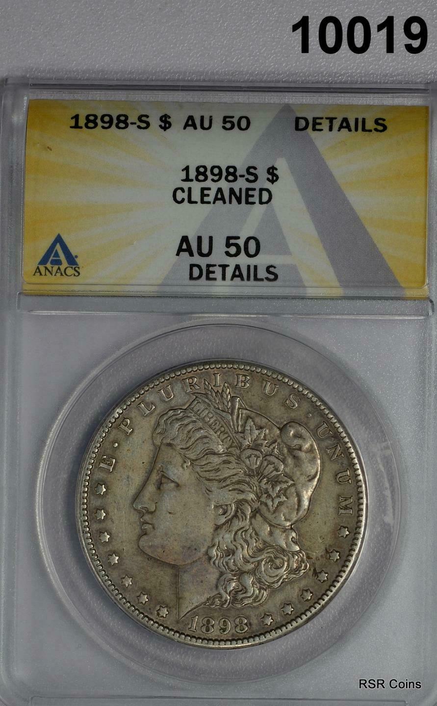 1898 S MORGAN SILVER DOLLAR ANACS CERTIFIED AU50 CLEANED#10019