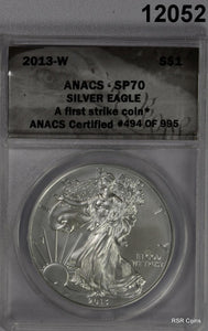 2013 W BURNISHED SILVER AMERICAN EAGLE  ANACS CERTIFIED SP70 1ST STRIKE! #12052