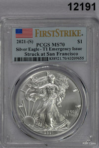 2021 (S) TYPE 1 EMERGENCY ISSUE PCGS CERTIFIED MS70 SILVER EAGLE #12191