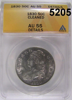 1830 CAPPED BUST HALF DOLLAR ANACS CERTIFIED AU 55 CLEANED #5205