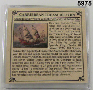 CARIBBEAN TREASURE COIN MINTED 1772 TO 1783 SPANISH 8 REALES WITH COA #5975
