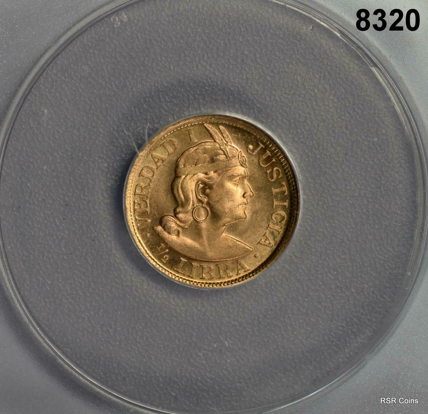 1966 1/2 LIBRA PERU GOLD COIN ANACS CERTIFIED MS65! #8320