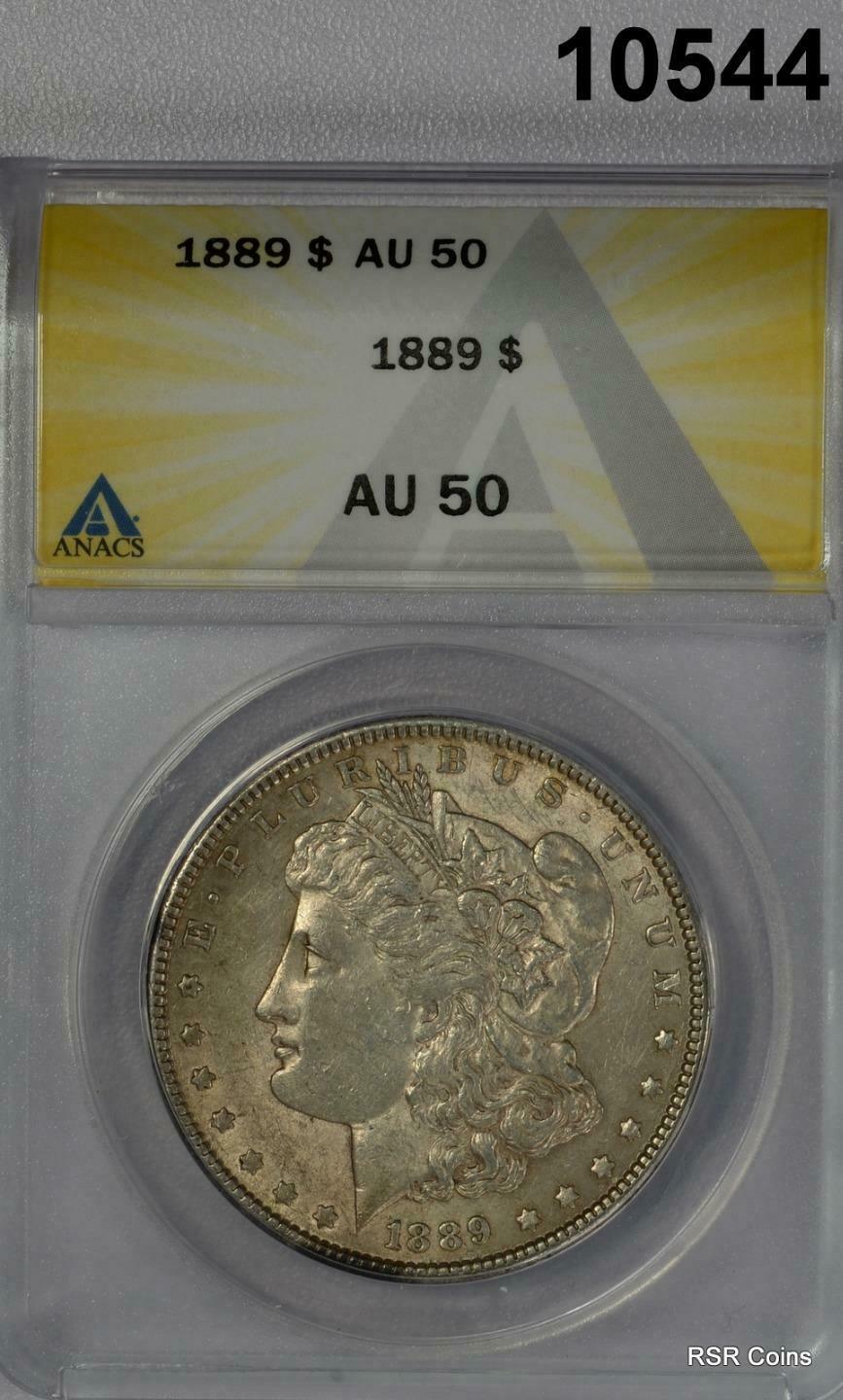 1889 MORGAN SILVER DOLLAR ANACS CERTIFIED AU50! #10544