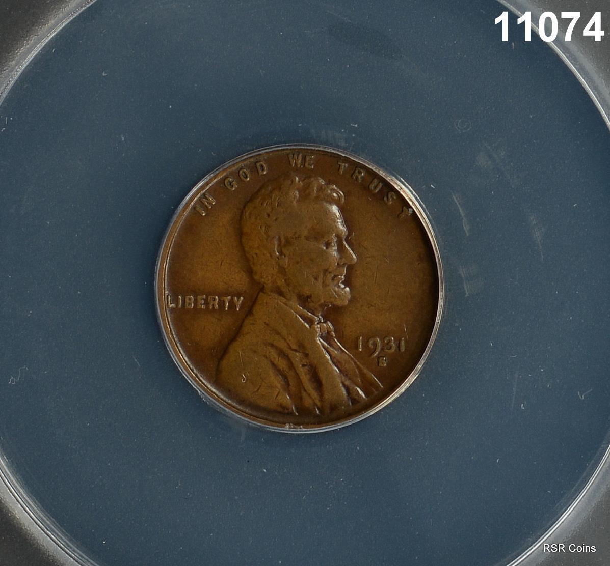 1931 S LINCOLN CENT ANACS CERTIFIED VF25 LACQUERED #11074