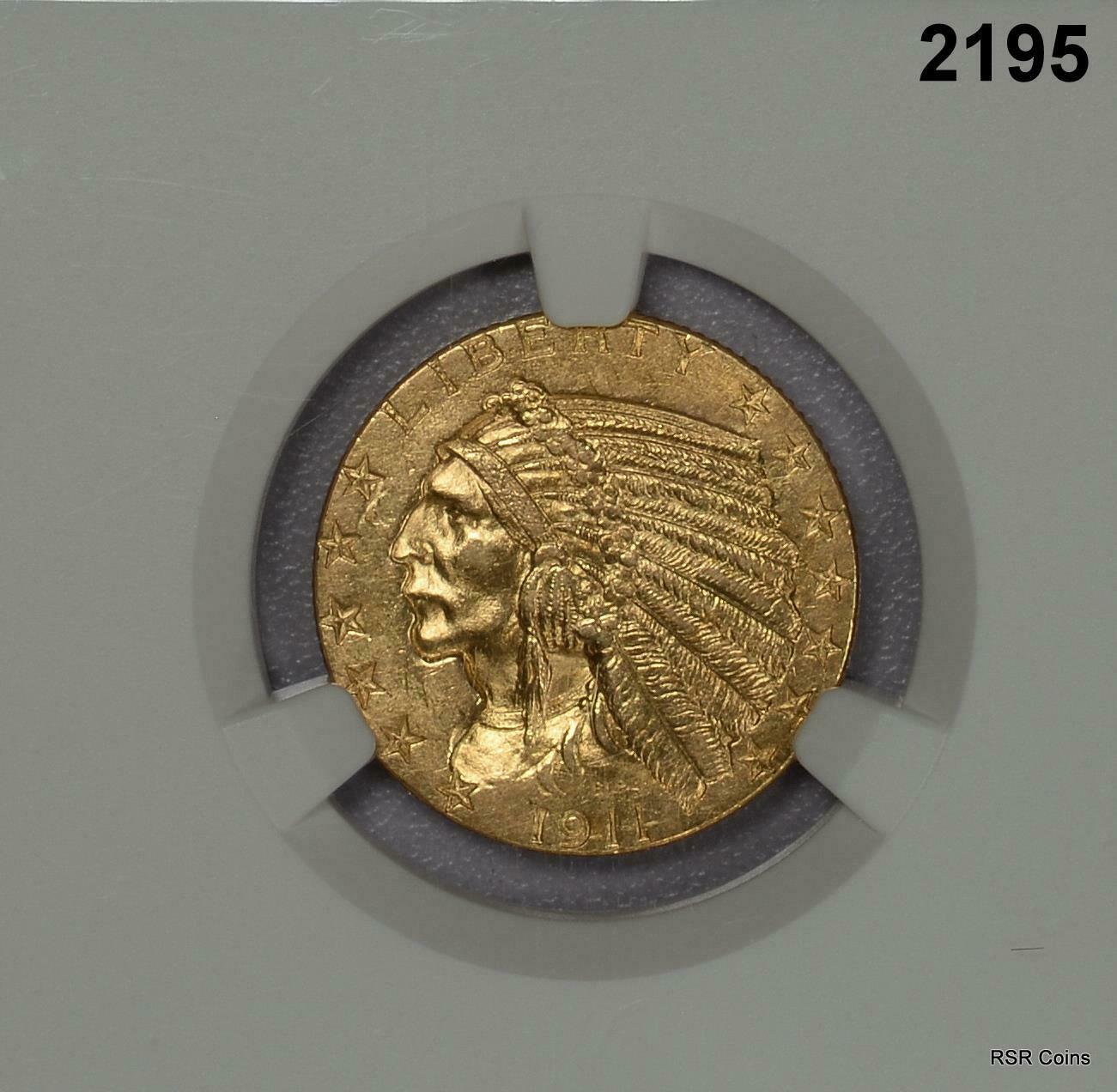 1911 $5 GOLD INDIAN NGC CERTIFIED UNC. DETAILS CLEANED #2195