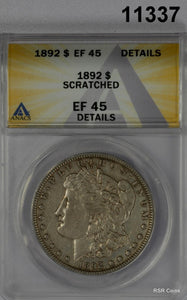 1892 MORGAN SILVER DOLLAR ANACS CERTIFIED EF45 SCRATCHED BETTER DATE! #11337