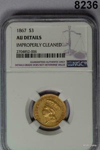 1867 $3 GOLD INDIAN 2,600 MINTAGE RARE! NGC CERTIFIED AU DETAILS CLEANED #8236