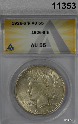 1926 S PEACE SILVER DOLLAR ANACS CERTIFIED AU55 #11353