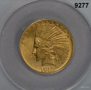 1912 $10 GOLD INDIAN ANACS CERTIFIED AU58 CLEANED #9277