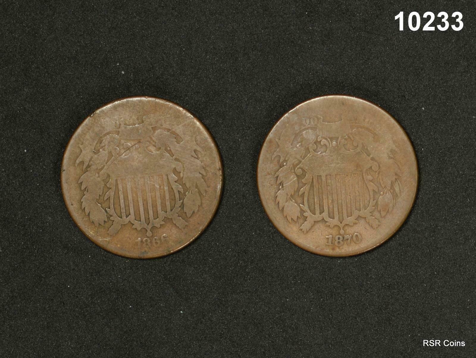1866 & 1870 TWO CENT SCARCE! #10233