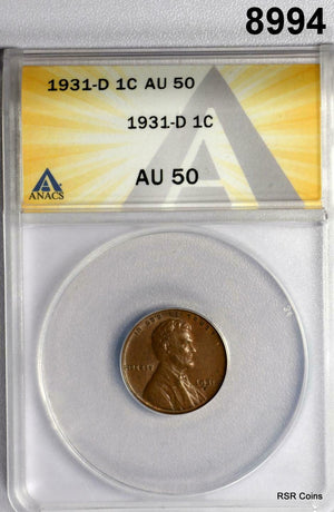 1931 D LINCOLN CENT ANACS CERTIFIED AU50 NICE! #8994