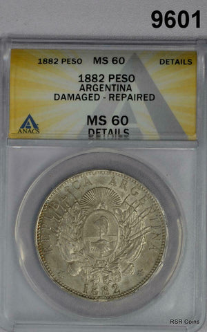 1882 ARGENTINA PESO ANACS CERTIFIED MS60 DAMAGED REPAIRED RARE!! #9601