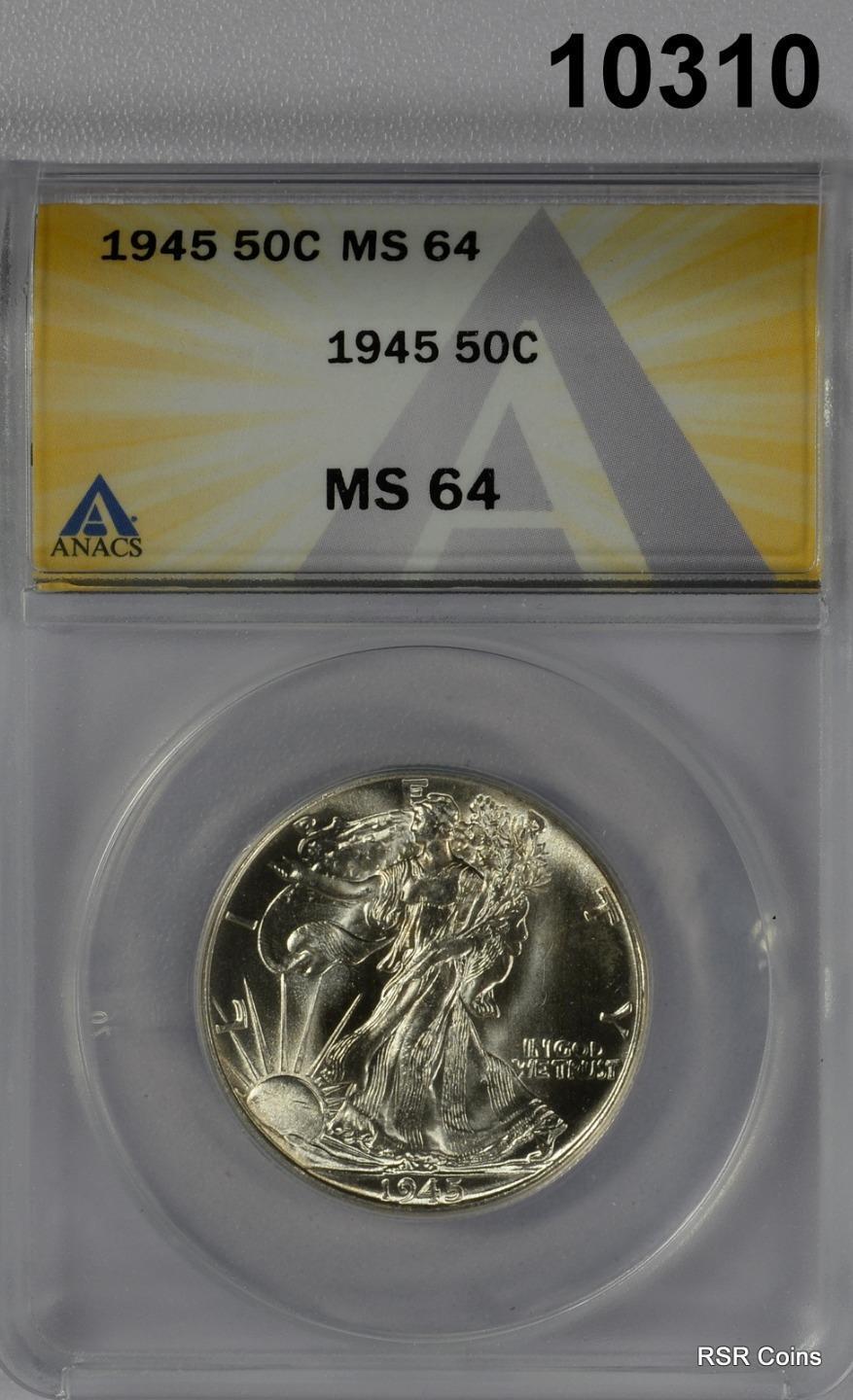 1945 WALKING LIBERTY HALF ANACS CERTIFIED MS64 FLASHY GEM!! #11310