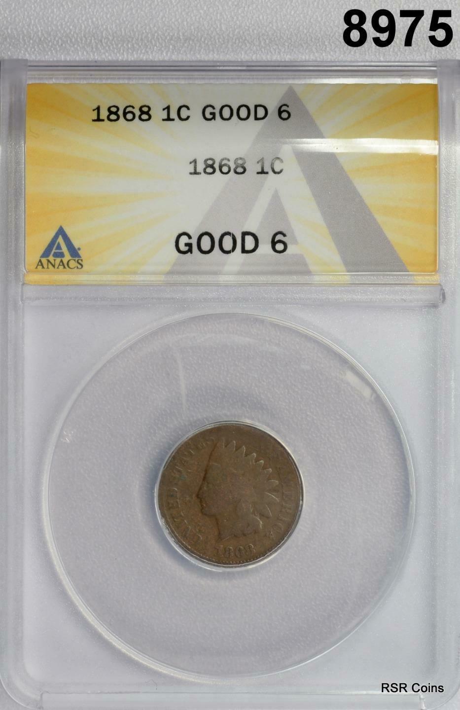 1868 INDIAN HEAD CENT ANACS CERTIFIED GOOD 6 NICE! #8975