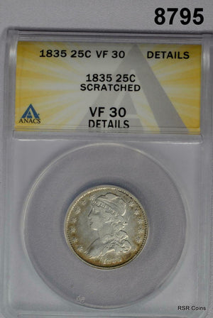 1835 BUST QUARTER ANACS CERTIFIED VF30 SCRATCHED #8795