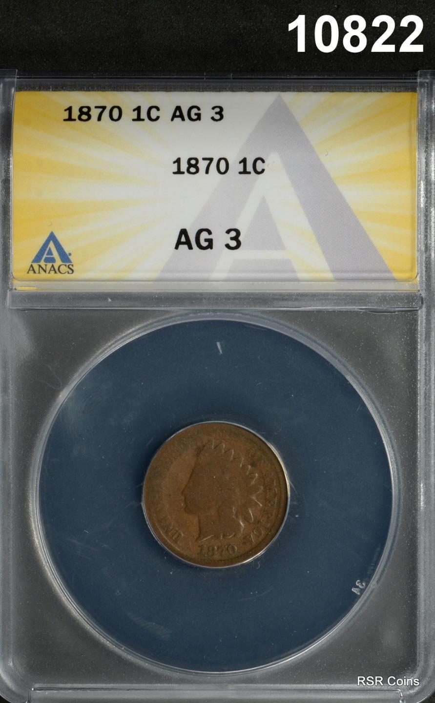 1870 INDIAN HEAD CENT ANACS CERTIFIED AG3 SCARCE DATE! #10822