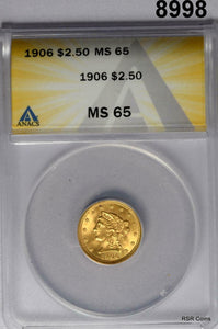 1906 GOLD $2.50 LIBERTY ANACS CERTIFIED MS65 FLASHY GEM! #8998