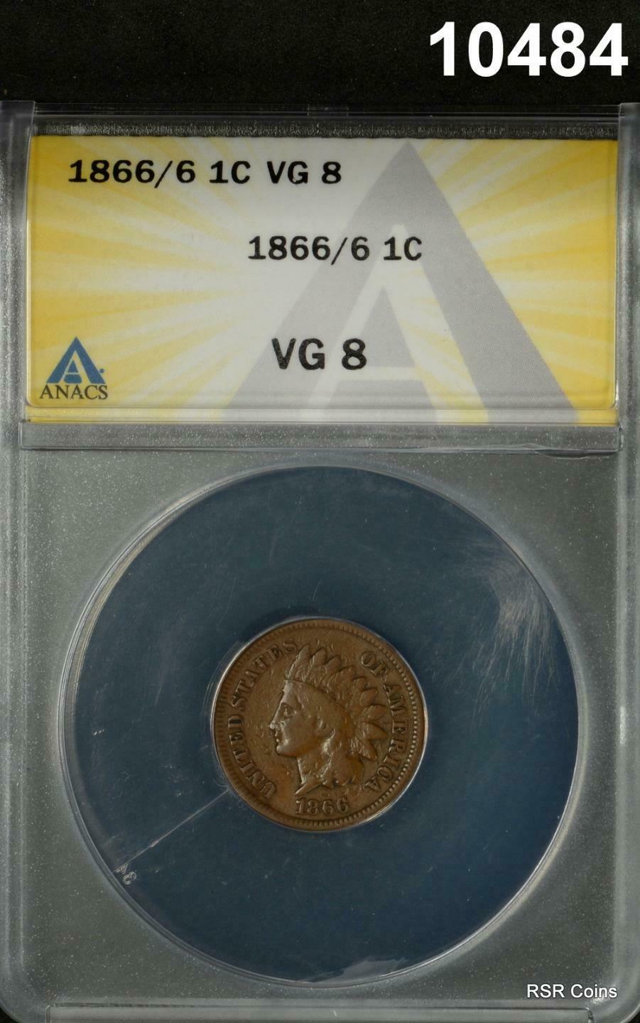 1866/6 INDIAN CENT ANACS CERTIFIED VG8 ORIGINAL!! #10484