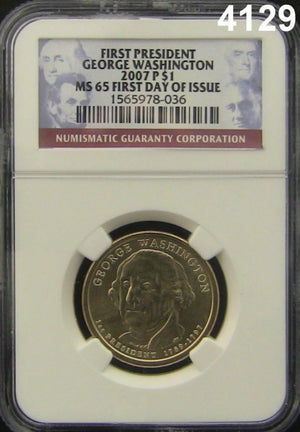 FIRST PRESIDENT GEORGE WASHINGTON 2007P $1 NGC CERTIFIED MS 65 FIRST DAY #4129