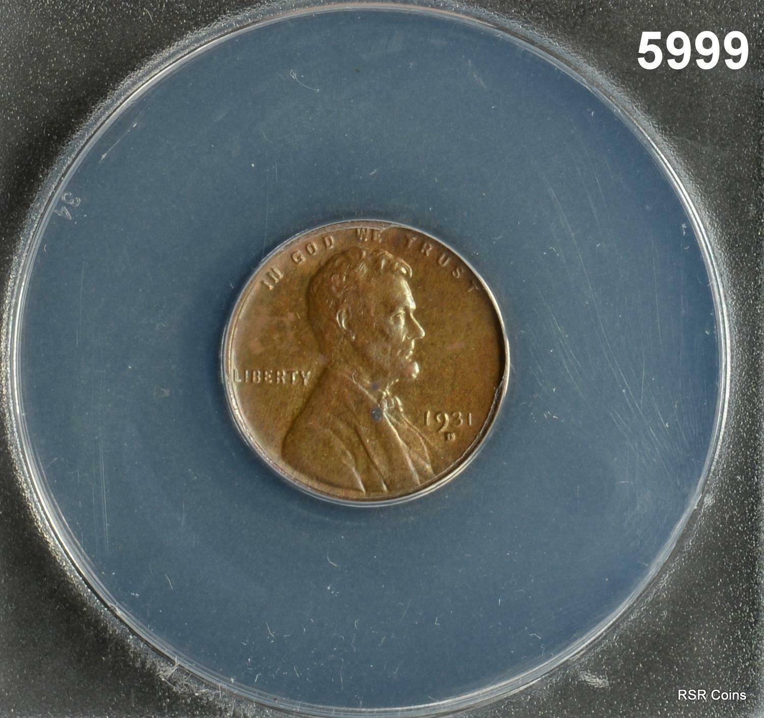 1931 D LINCOLN CENT ANACS CERTIFIED MS60 CORRODED #5999