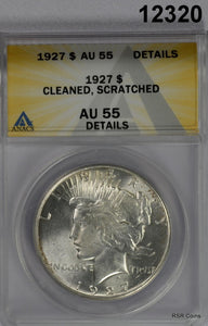 1927 PEACE SILVER DOLLAR ANACS CERTIFIED AU55 CLEANED SCRACTHED #12320