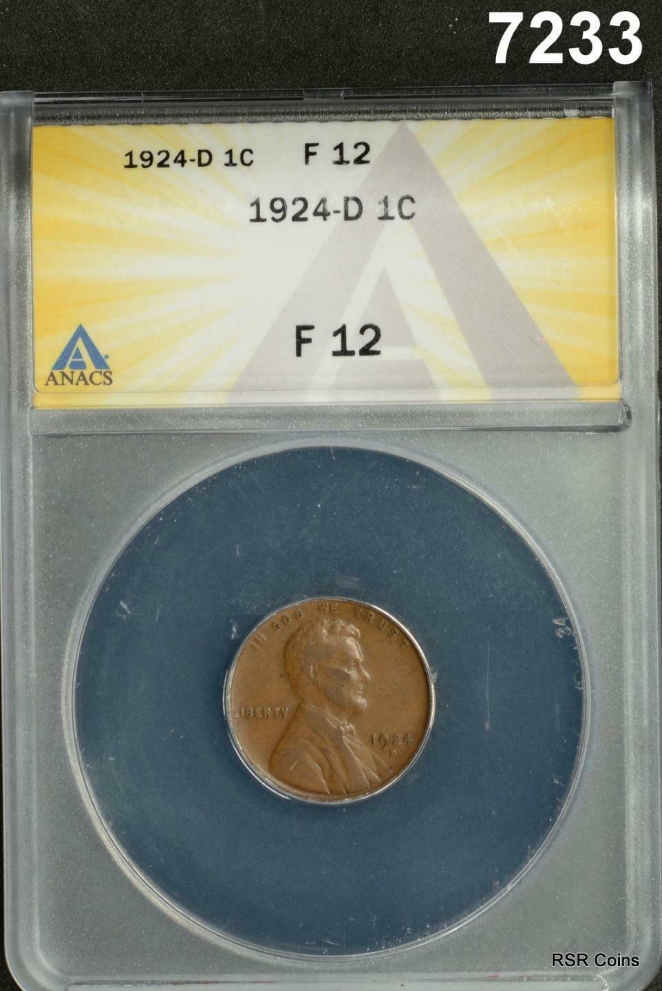 1924 D CENT ANACS CERTIFIED F12 #7233