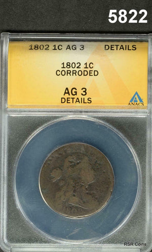 1802 LARGE CENT ANACS CERTIFIED AG3 CORRODED #5822