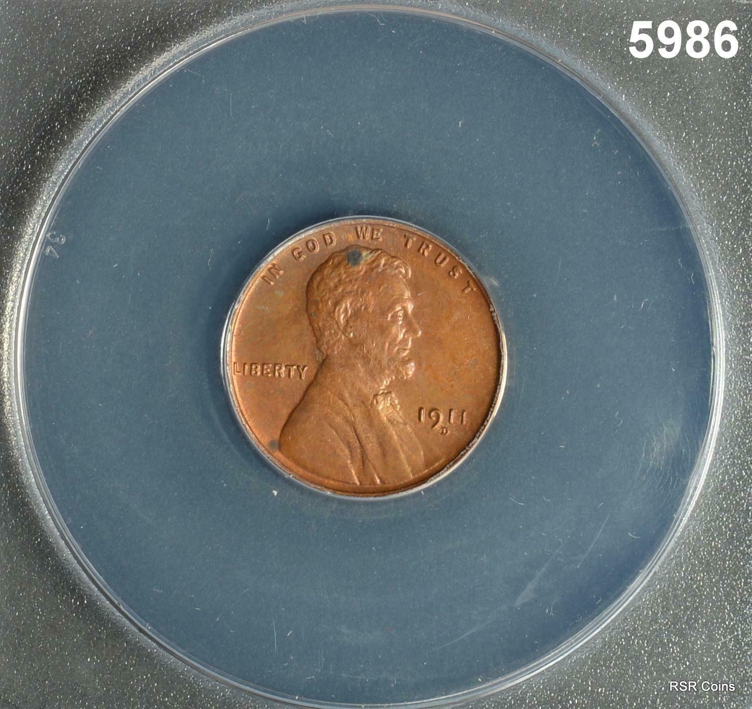 1911 D LINCOLN CENT ANACS CERTIFIED MS60 RECOLORED CORRODED #5986