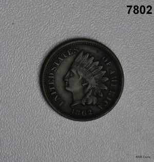 1862 INDIAN HEAD CENT C/N XF! #7802