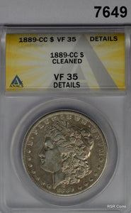 1889 CC MORGAN SILVER DOLLAR ANACS CERTIFIED VF35 CLEANED SCARCE DATE! #7649