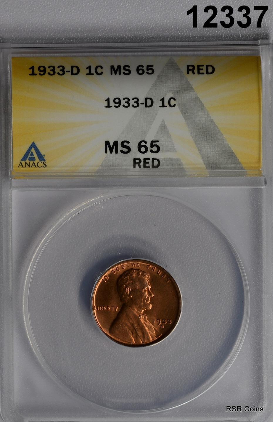 1933 D LINCOLN CENT ANACS CERTIFIED MS65 RD FIRE RED!! #12337