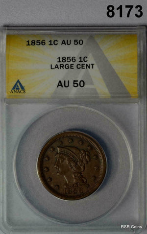 1856 LARGE CENT ANACS CERTIFIED AU50! #8173