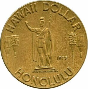 1975 Aloha Hawaii Honolulu Chamber of Commerce Trade So Called Dollar #10381